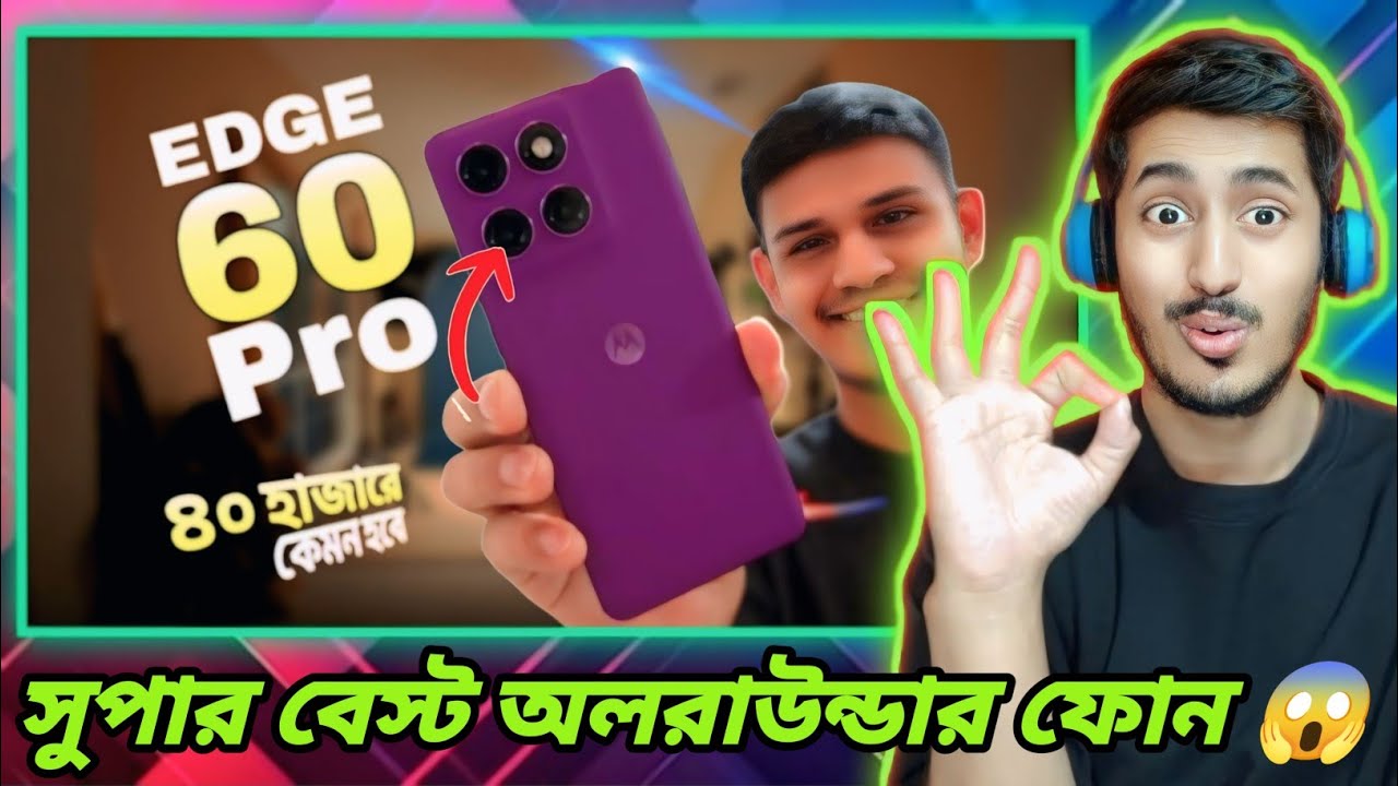 Motorola Edge 60 Pro Full Review 🔥 Edge Series কি এবার সত্যিই Hit? | Tech Reaction BD