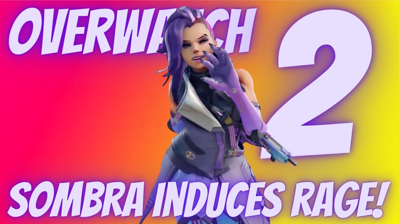SOMBRA INDUCES RAGE!-Overwatch 2