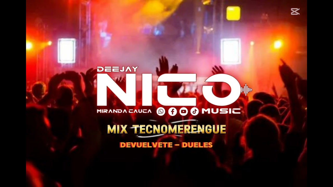 MIX TECNOMERENGUE Devuelvete - Dueles ★ DJ NICO MUSIC