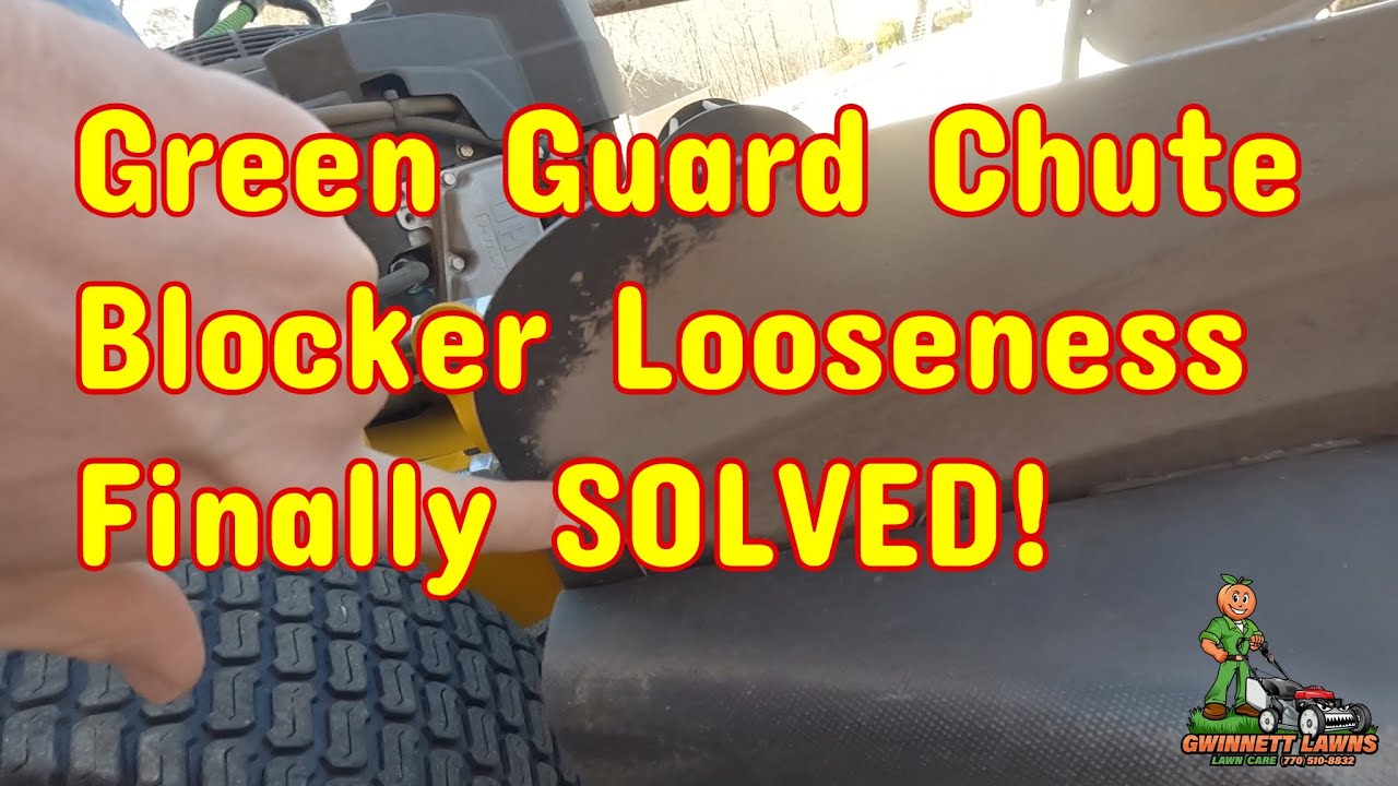 Green Guard Chute Blocker Looseness Finally SOLVED!