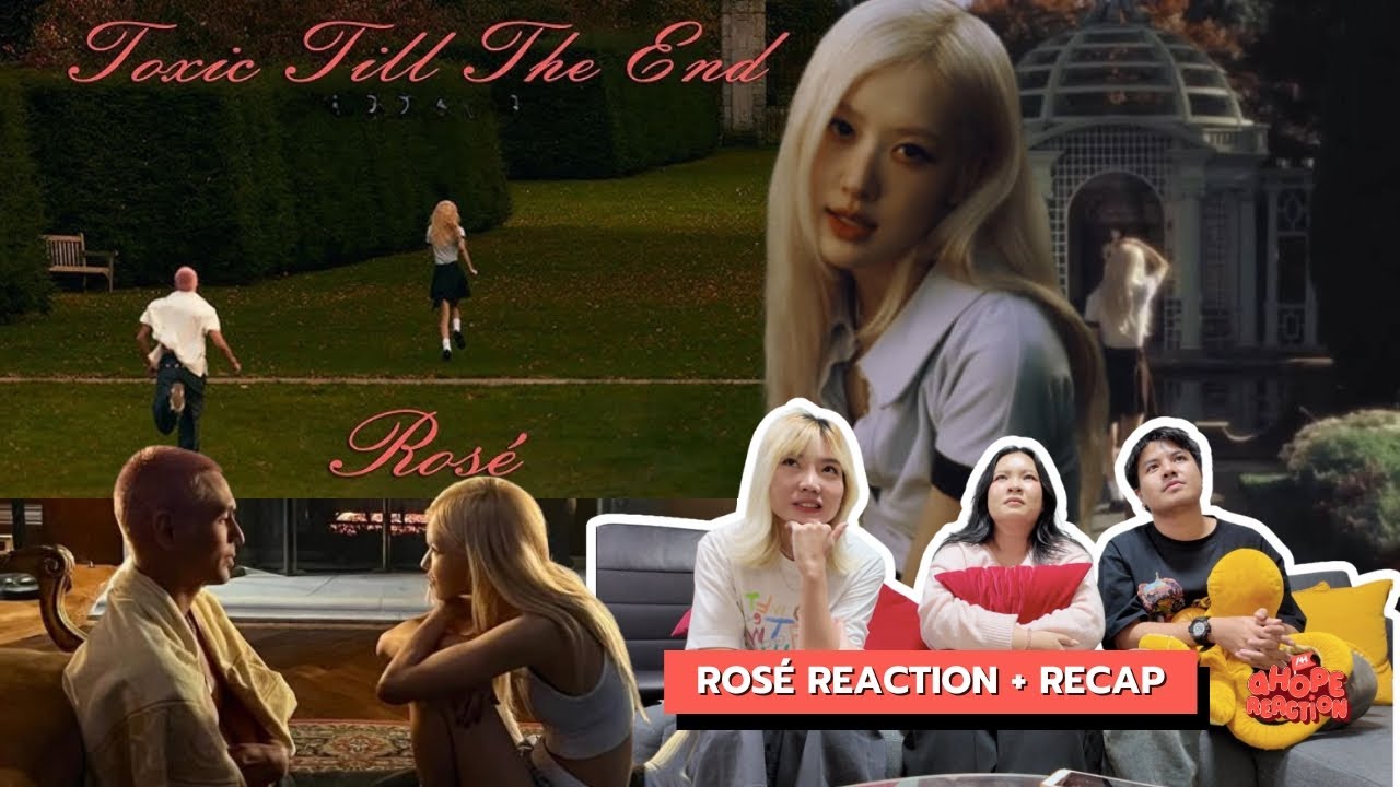 ROSÉ ศิลปะบนความแตกสลายจากความรัก number one girl + Toxic Till The End MV [aHope Reaction EP.15]
