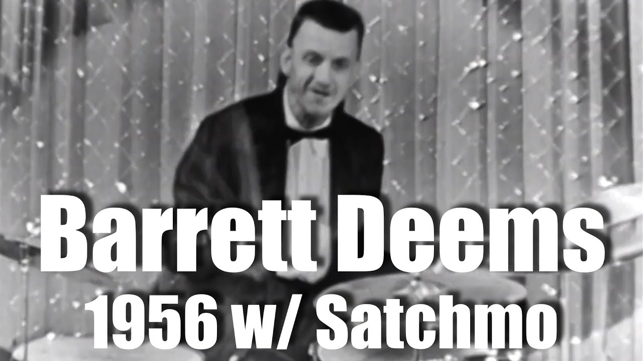 Barrett Deems with Satchmo