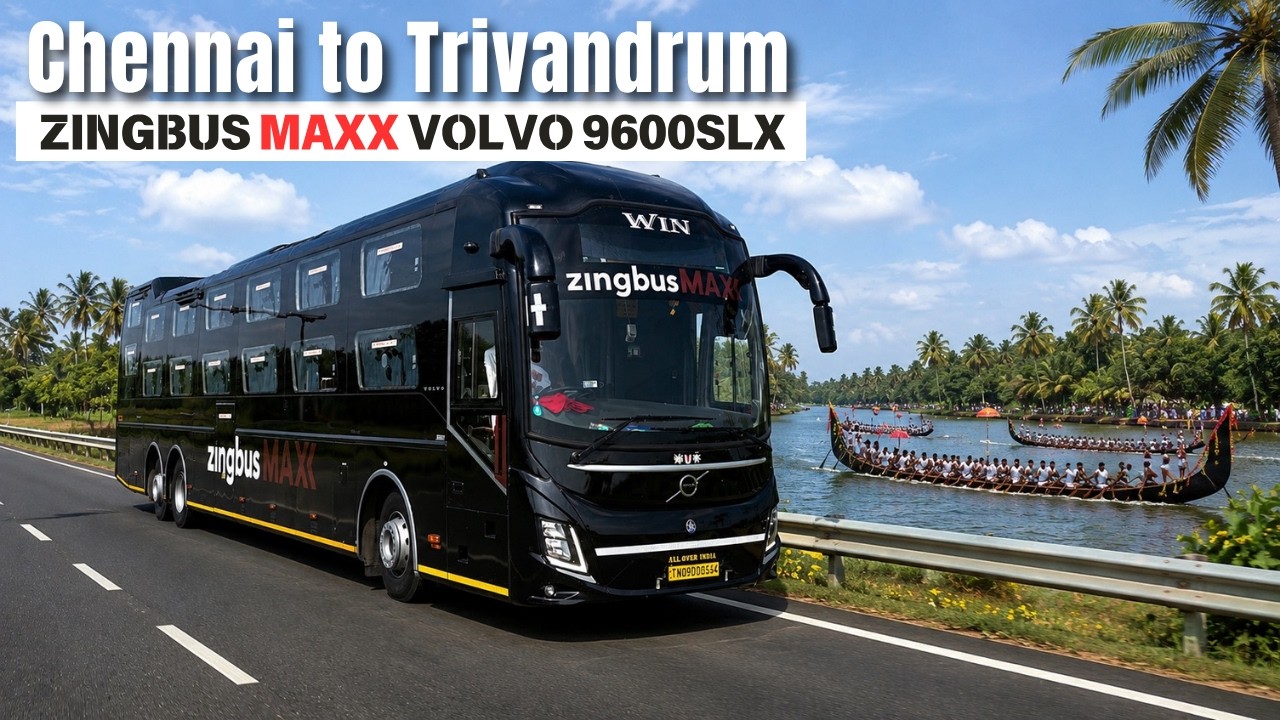 Zingbus Maxx Volvo 9600 SLX Review | Chennai to Thiruvananthapuram Luxury Sleeper Bus Journey