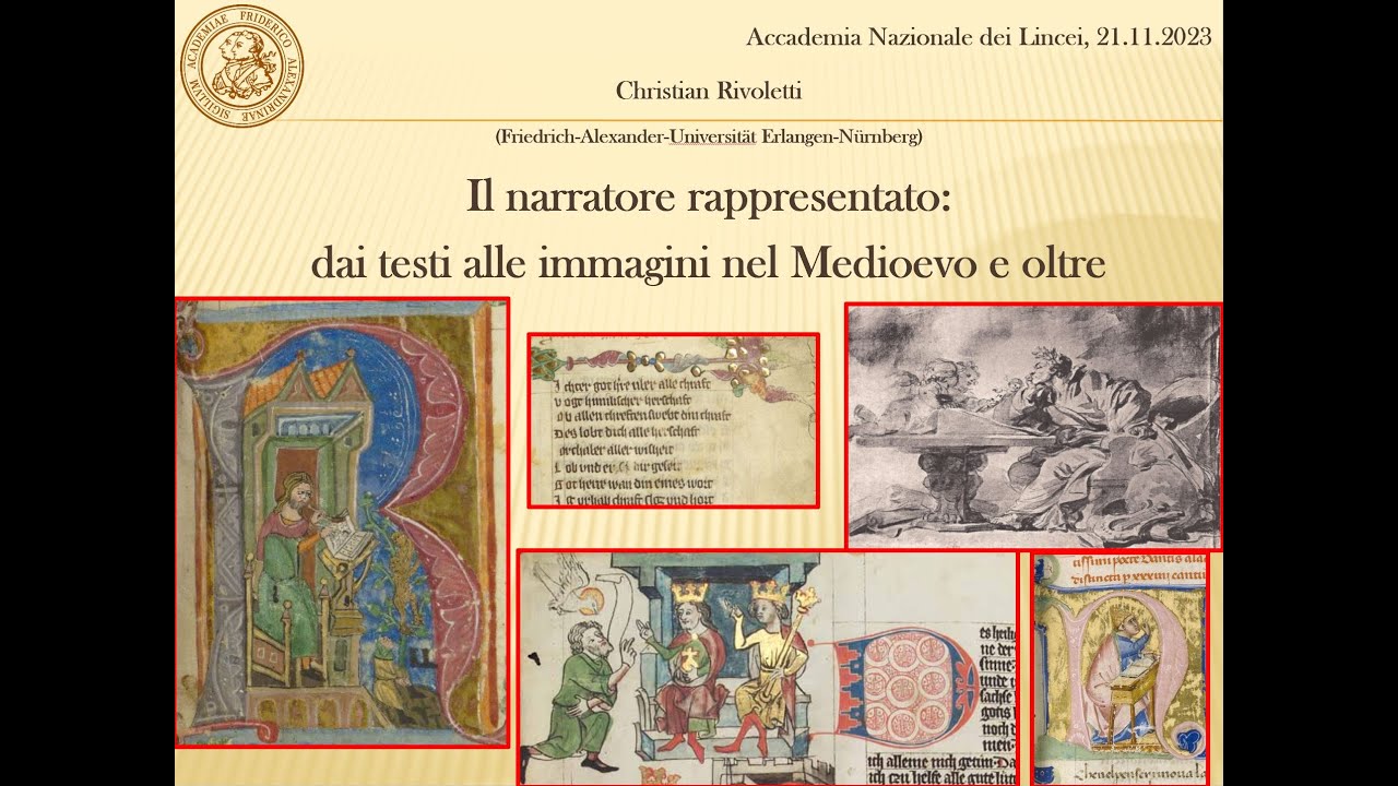 Christian Rivoletti - Il narratore rappresentato nel Medioevo e oltre - Accademia dei Lincei, 2023
