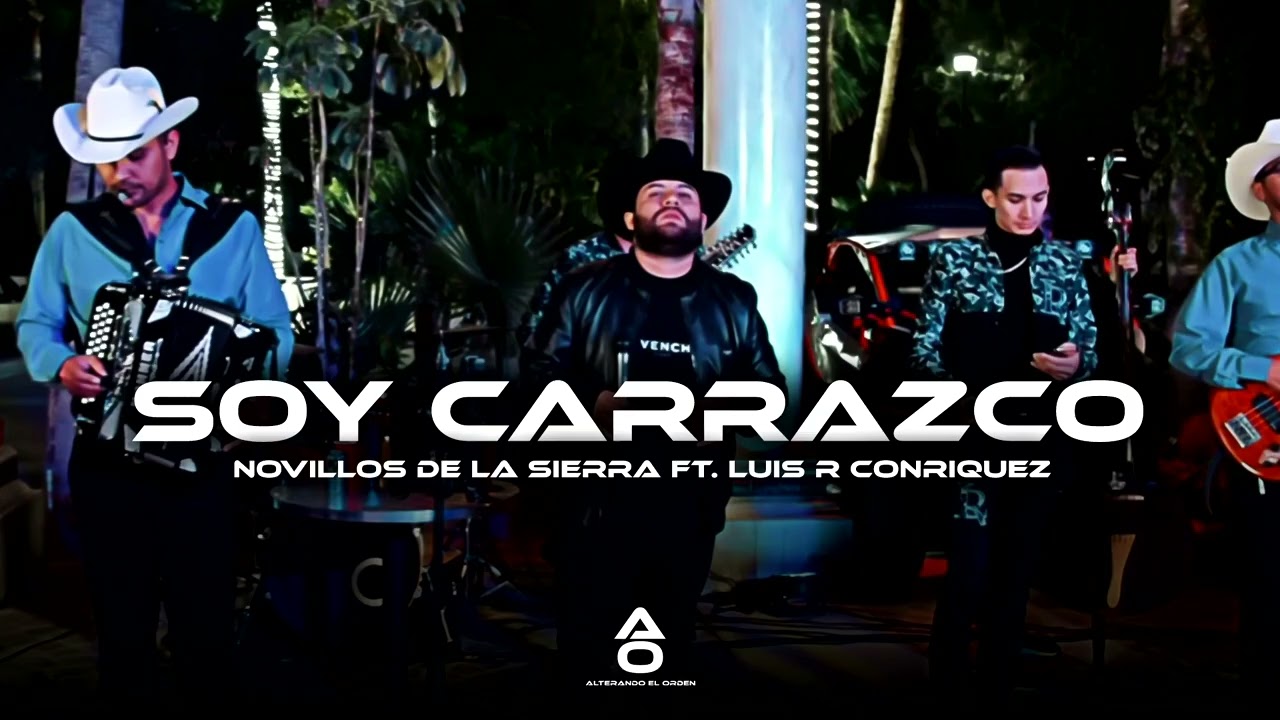Novillos De La Sierra Ft. Luis R Conriquez - Soy Carrazco (Corridos 2025)