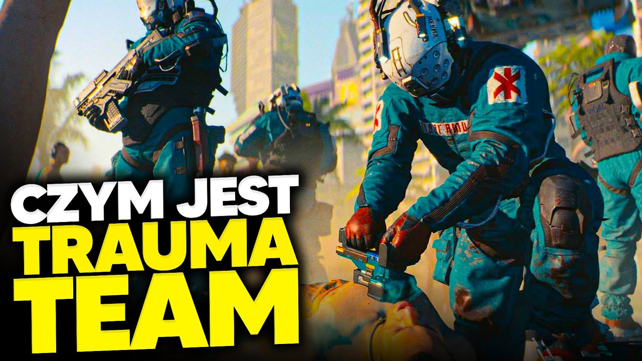 Czym jest TRAUMA TEAM | Cyberpunk 2077