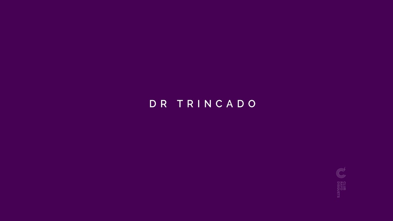 CRD PODCAST 002 - Dr Trincado