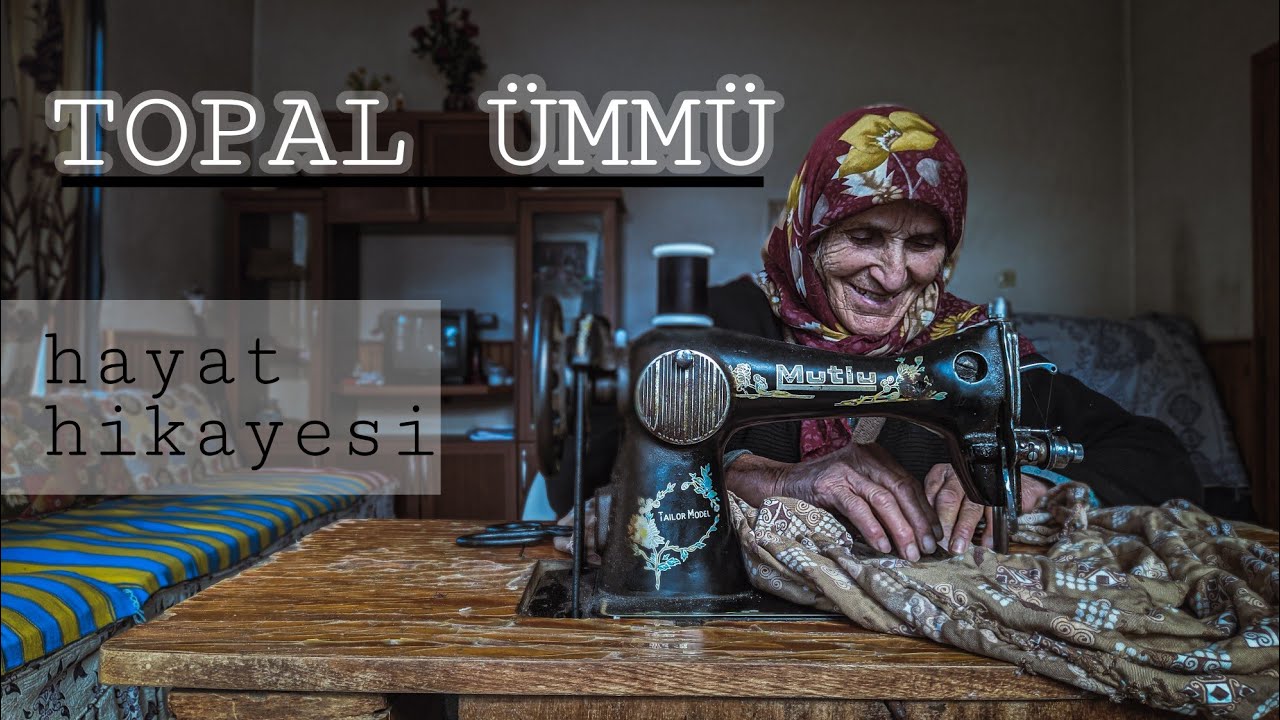 ÜMMÜ UTKU Hayat Hikayesini Anlatıyor | Neden Topal Ümmü Diyorlardı?...Dikiş Dikmeyi Nasıl Öğrendi?..