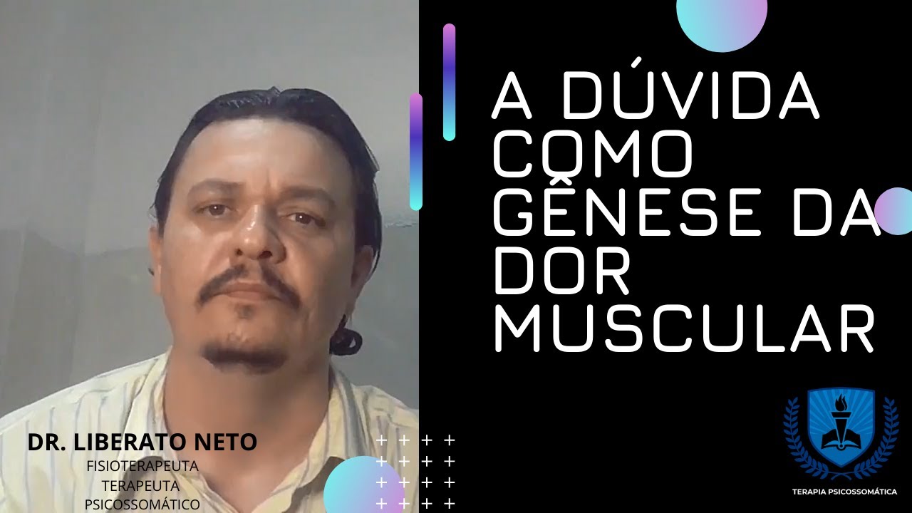 A dúvida como gênese da dor muscular.