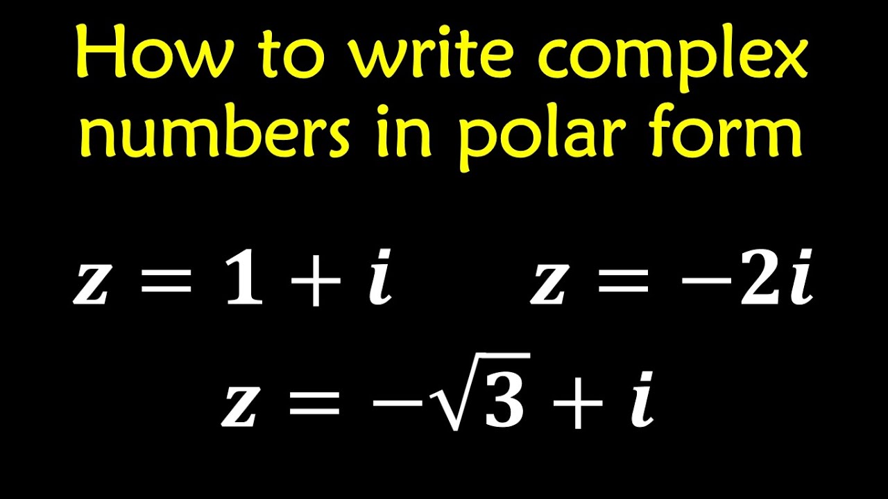 How to Express Complex numbers in Polar form