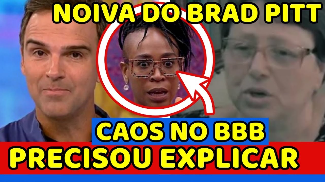 🚨MULHER DIZ QUE &Eacute; NOIVA de Brad Pitt e EXPLICA POL&Ecirc;MICA; CONFUS&Atilde;O NO BBB26 e Tadeu EXPLICA