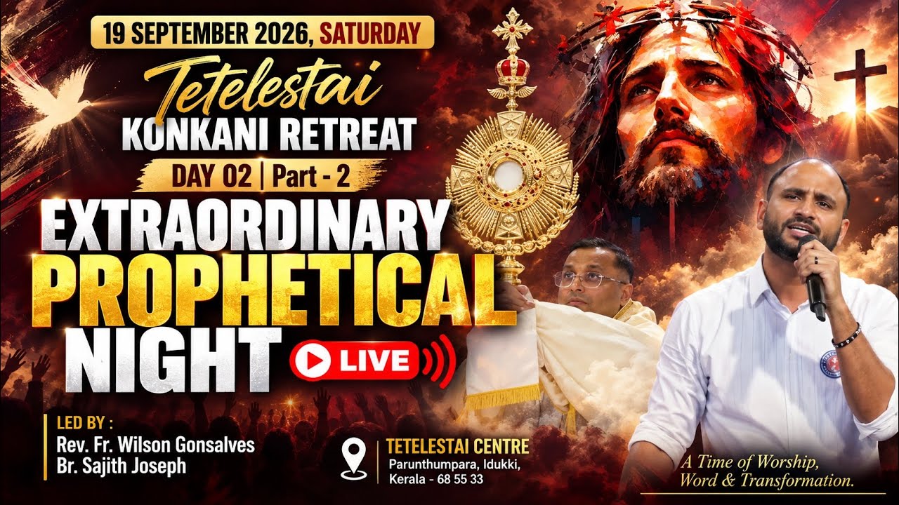 🔴LIVE | TETELESTAI KONKANI SEP RETREAT 2026 | DAY 2 - PART 2 | Br. Sajith Joseph | 19 SEP 2026