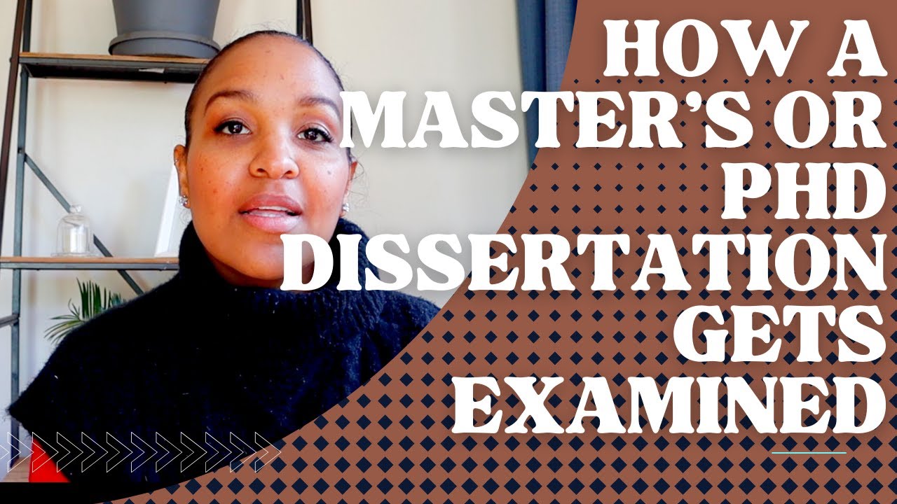How a master's or PhD dissertation gets examined