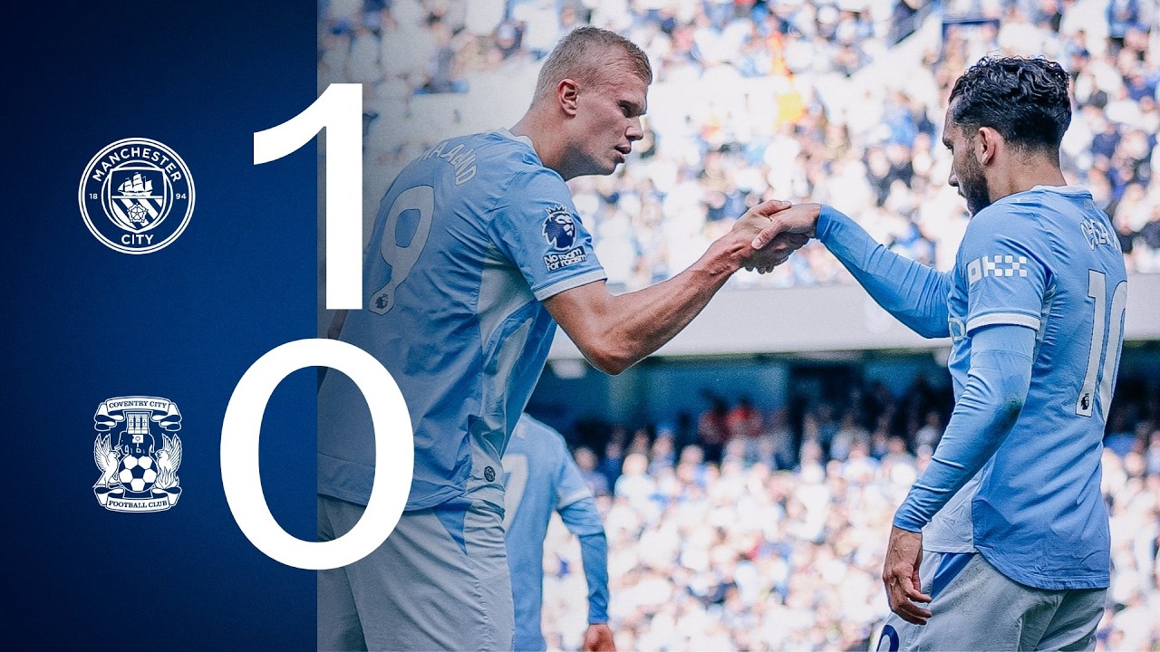 Man City 1-0 Coventry | Highlights | Super Haaland header secures three points at the Etihad!