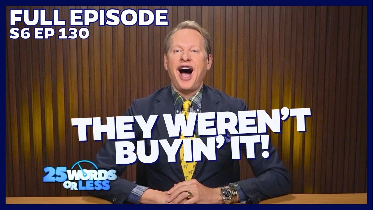 This Game Comes with No Refunds! | 25 Words or Less Game Show - Full Episode 130