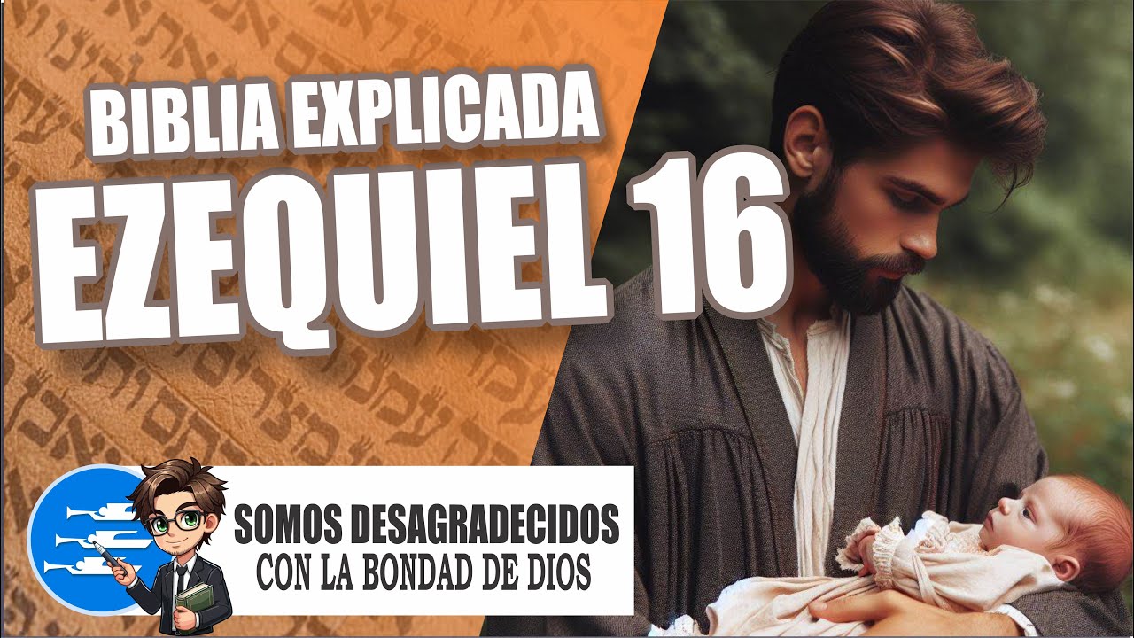 ✅ EZEQUIEL 16 - EXPLICADO 🔥 | Reavivados por su Palabra || 10 DE ABRIL 2024 📌