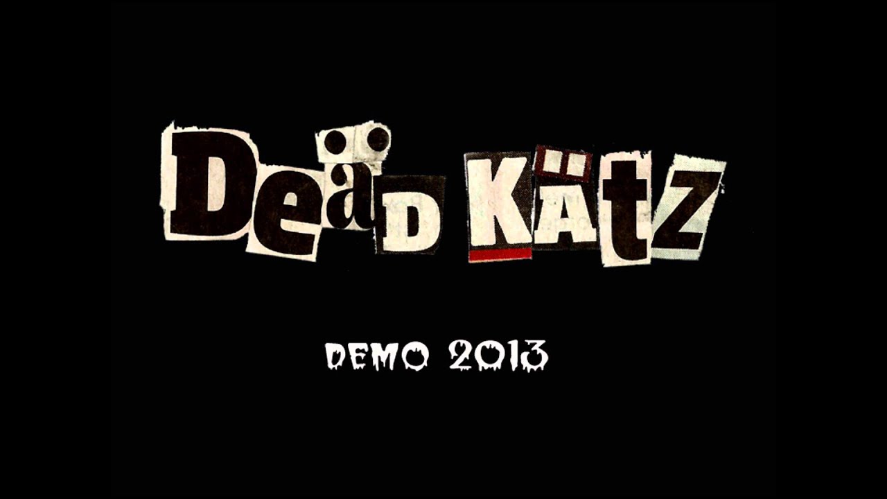 De&auml;d K&auml;tz - Full demo (Demo 2013)