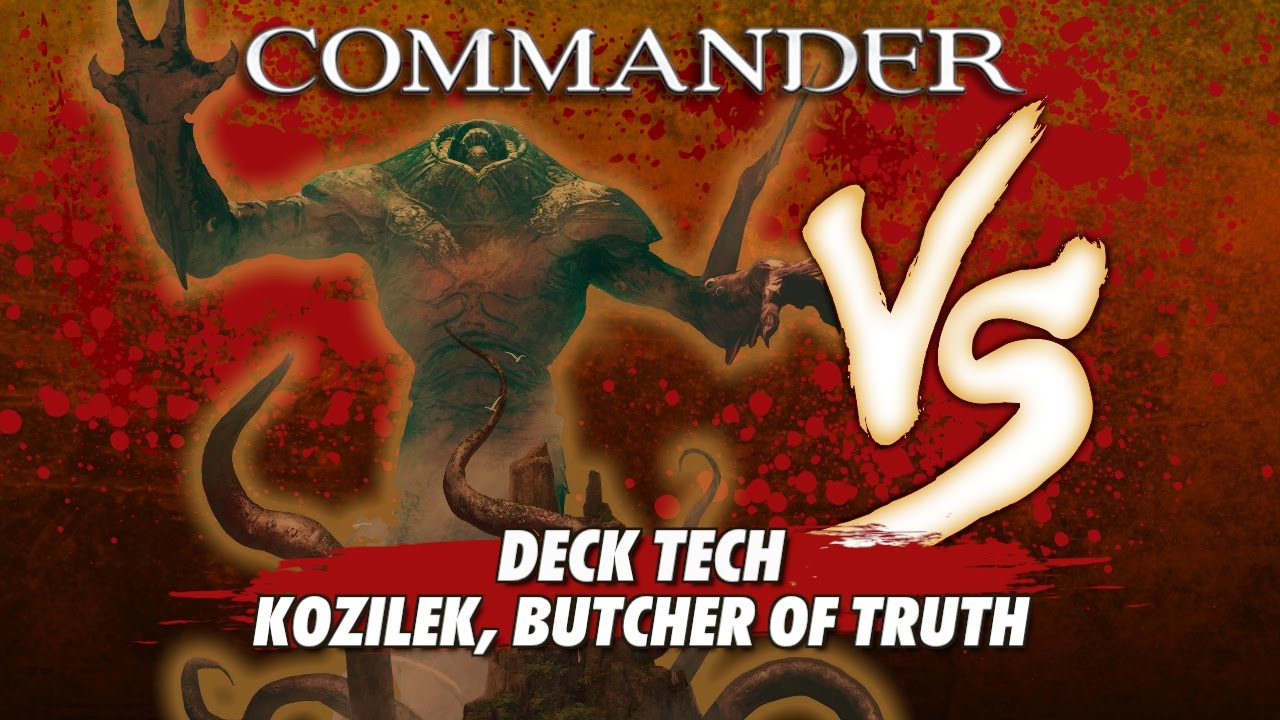 Commander Versus Series: Deck Tech - Kozilek, Butcher of Truth with David McDarby