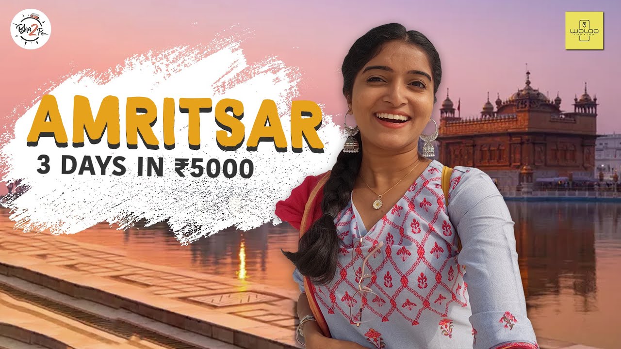 3 Days in 5000 Rs - Amritsar | Budget Backpacking | S2 EP4 | @Woloo  #Bha2Pa #waghaborder