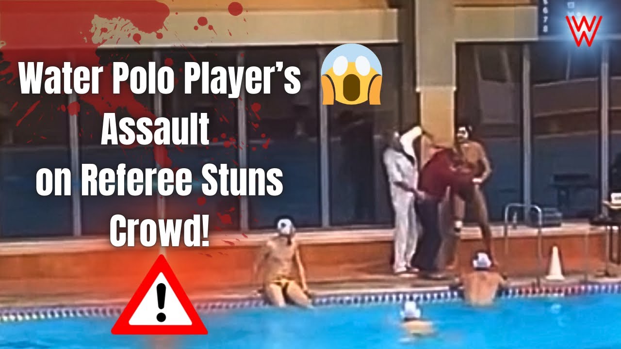 Water Polo Player&rsquo;s Assault on Referee 😱❌