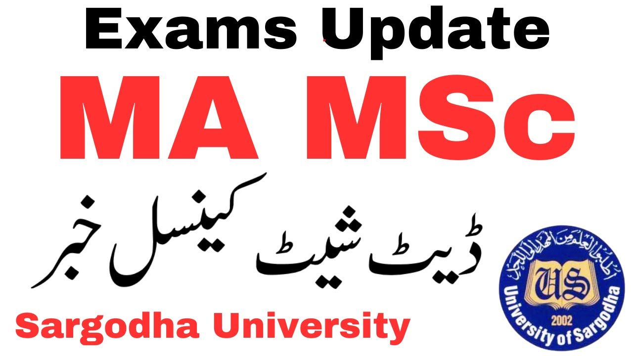MA MSc Exams Date Sheet Cancel Update Sargodha University - UOS MA MSc Exams Cancel Update UOS