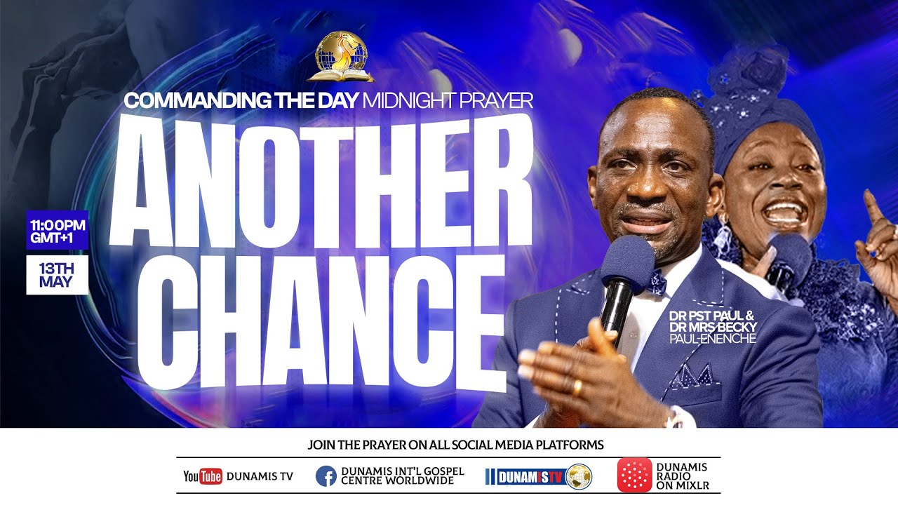 COMMANDING THE DAY MID NIGHT PRAYER || ANOTHER CHANCE REBROADCAST || 14-05-2025