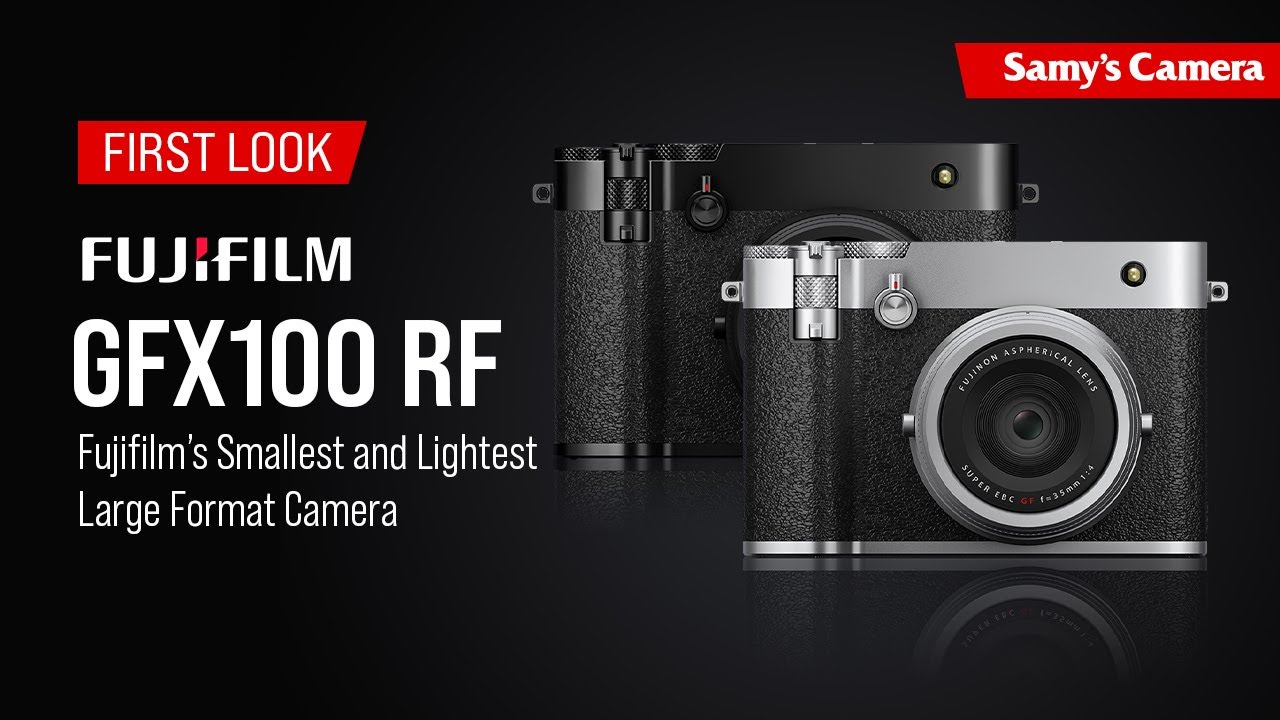 First Look GFX100RF &ndash; Fujifilm&rsquo;s Smallest and Lightest Large Format Camera