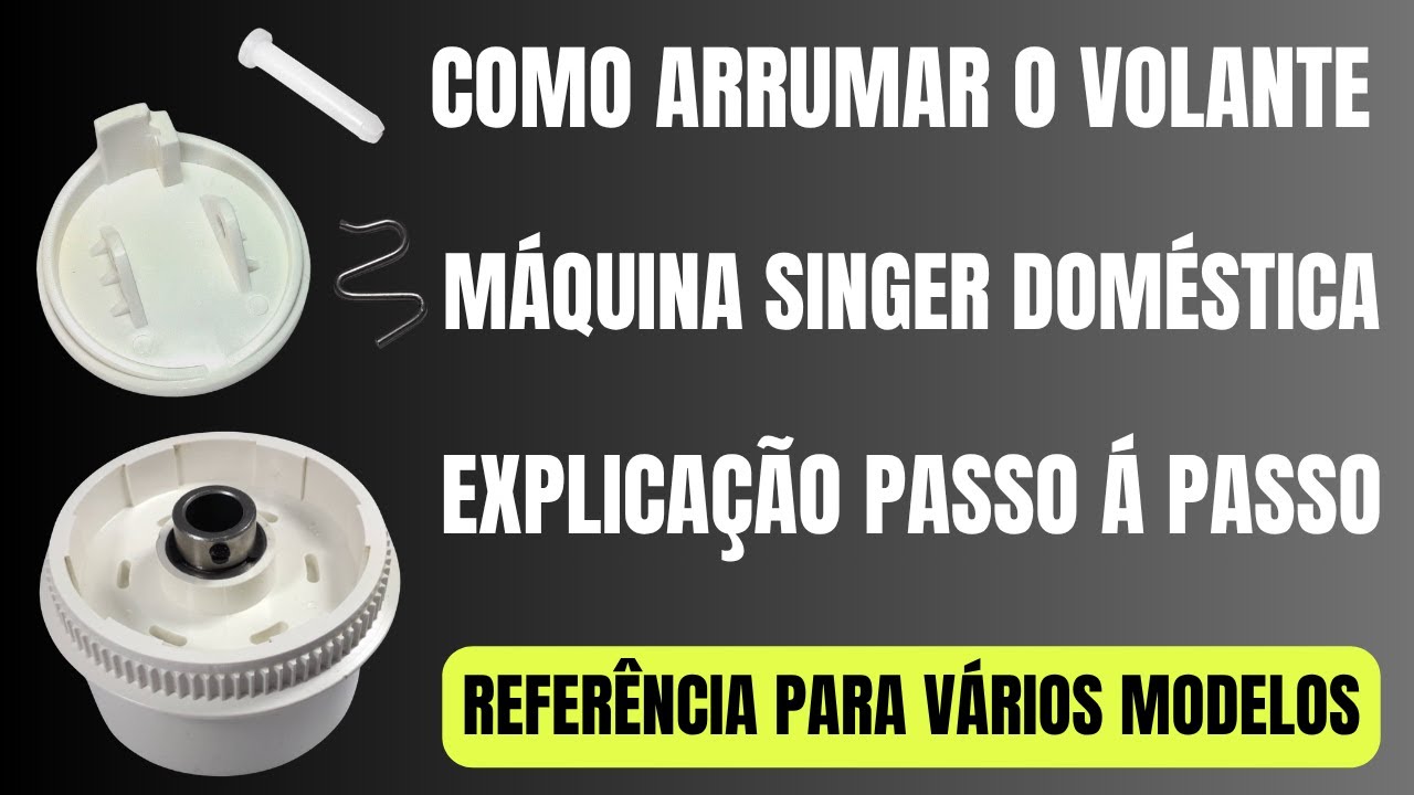 Como Arrumar o Volante Máquina Singer Doméstica Facilita Vários Modelos!