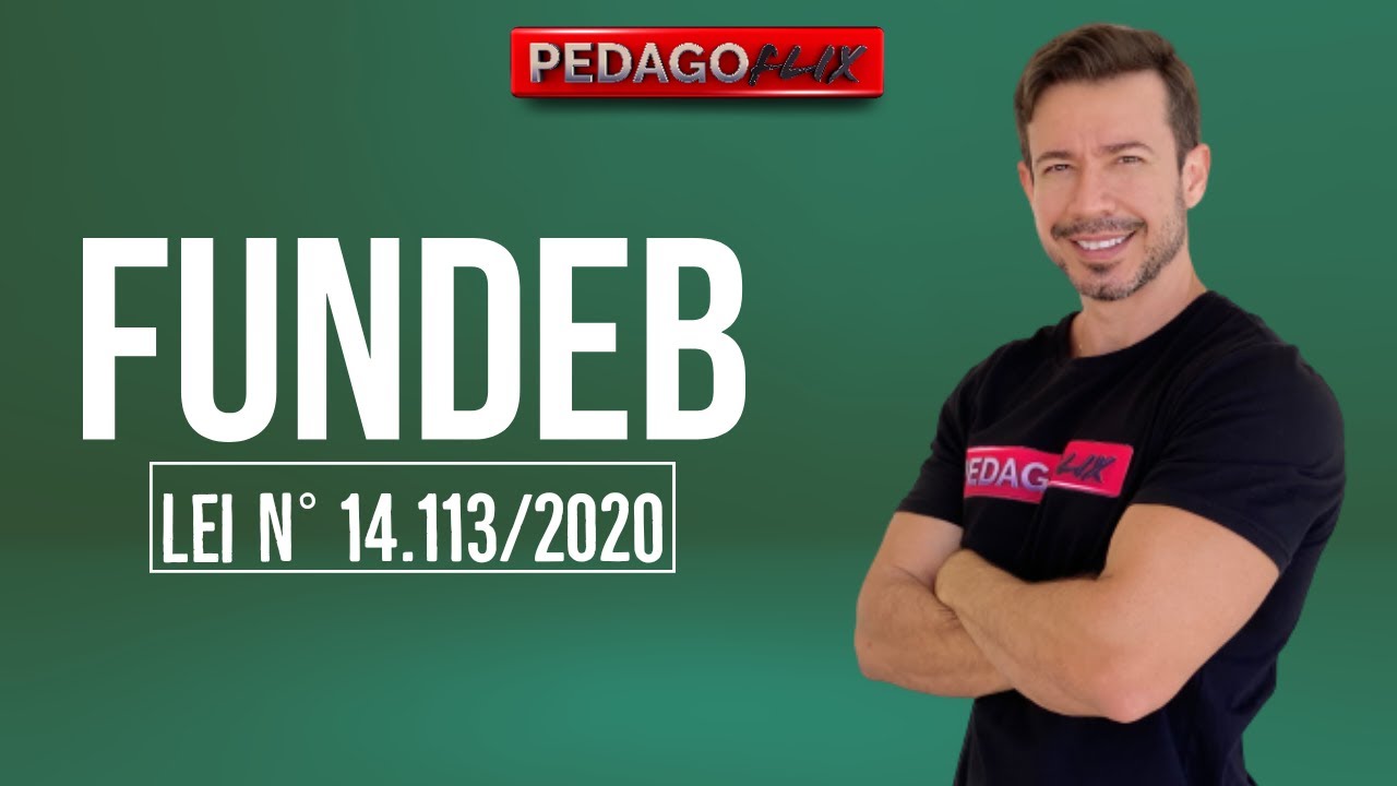 NOVO FUNDEB - LEI 14.113/2020 | PEDAGOGIA PARA CONCURSOS