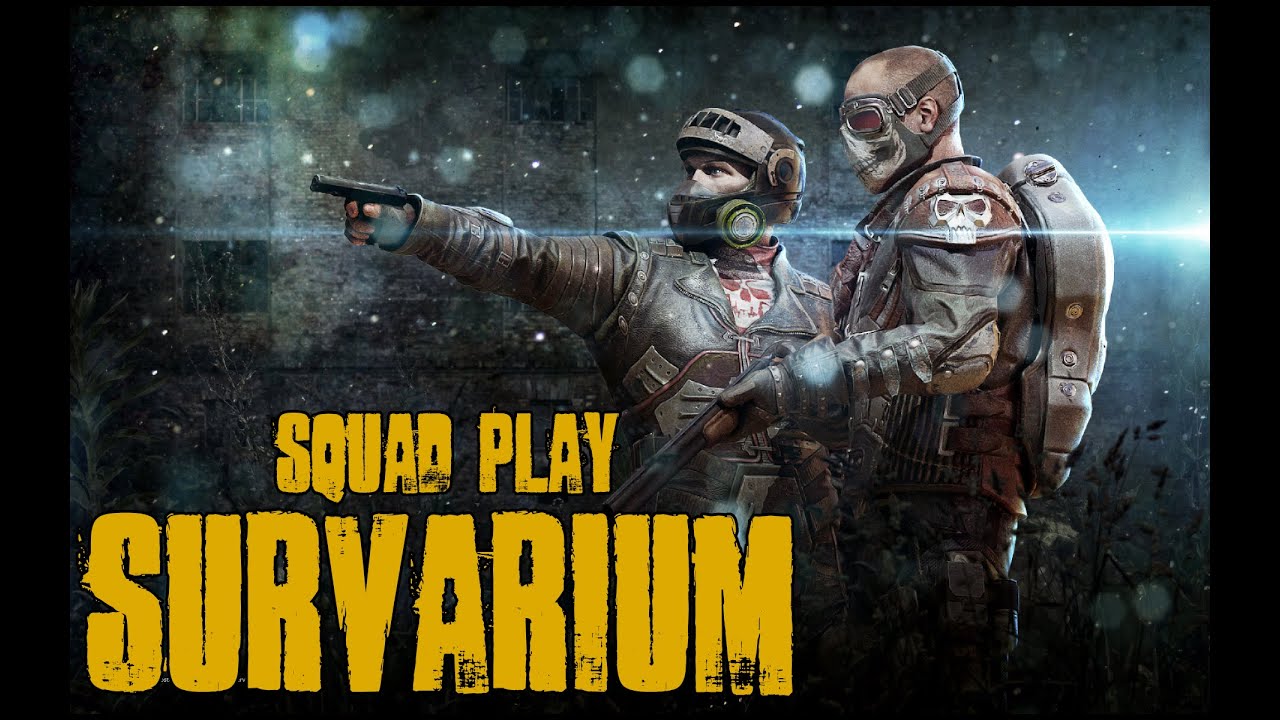 Survarium - Squad Play