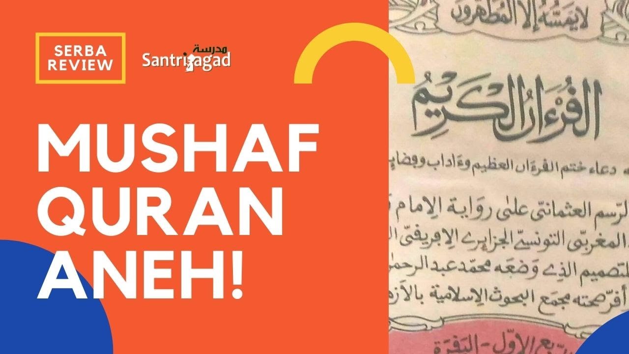 Mushaf Quran Aneh Cetakan Maroko #SerbaReview