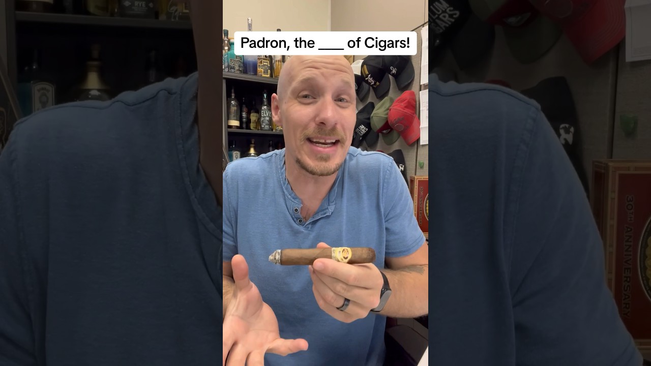 Padron is the ___ of cigars! 