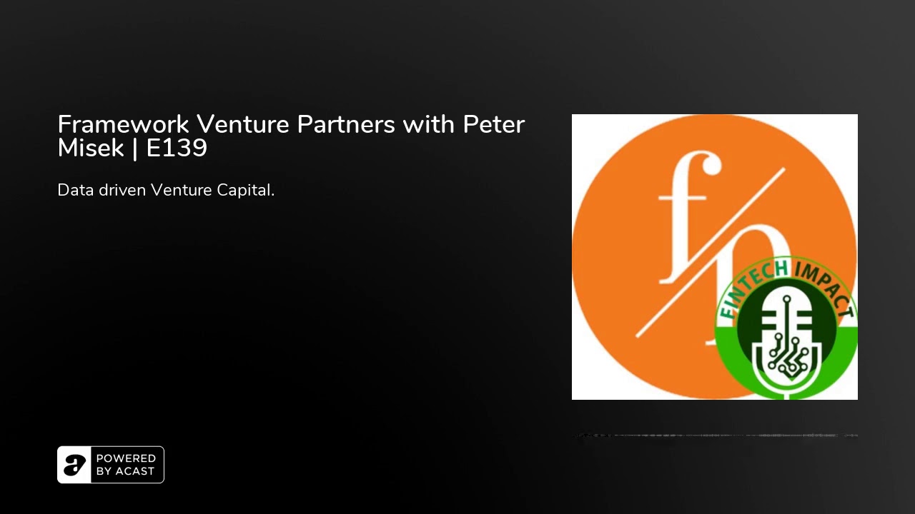 Framework Venture Partners with Peter Misek | E139