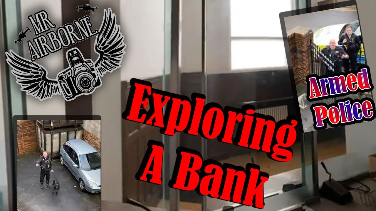 EXPLORING A BANK GOES SO WRONG....(ARMED POLICE AND DOG UNITS)