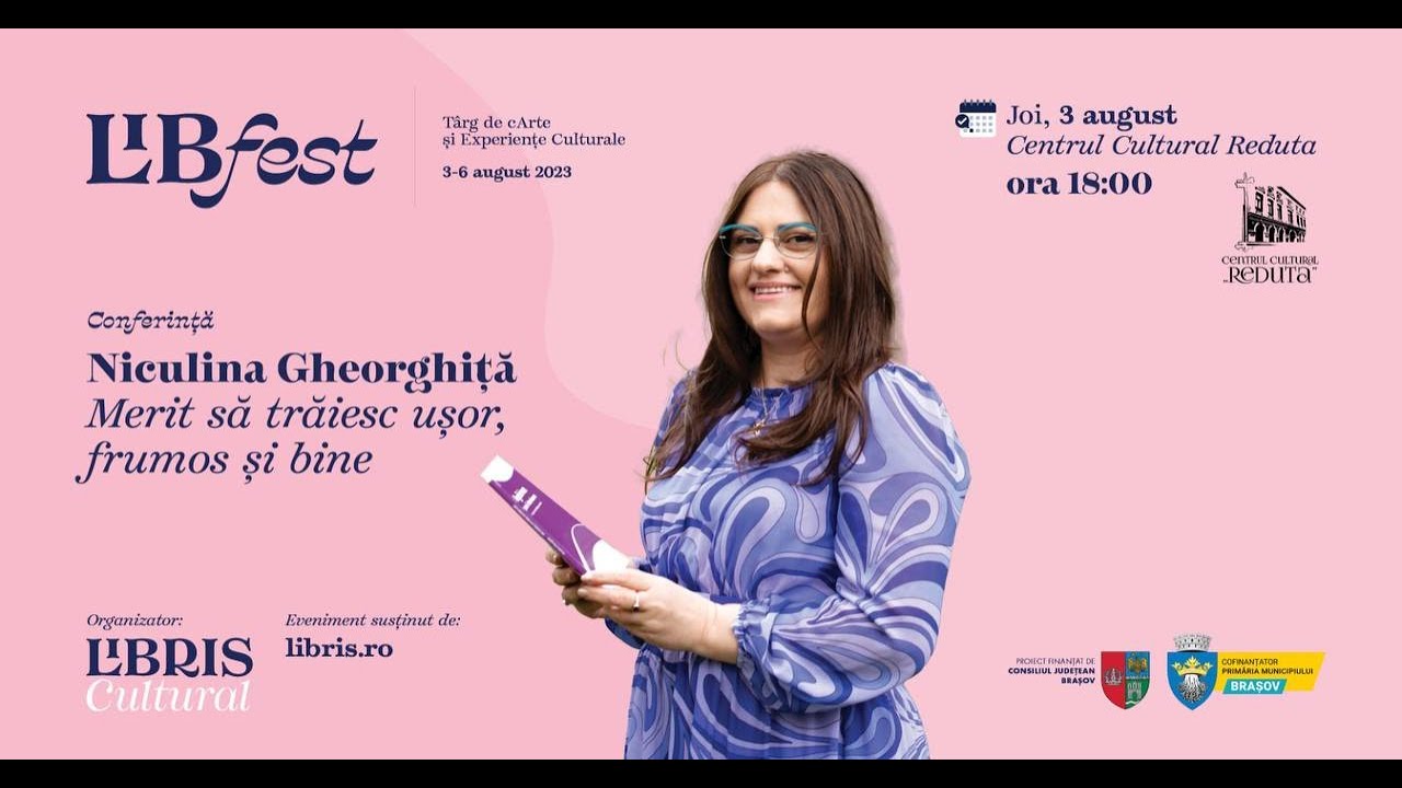 Merit să trăiesc ușor, frumos și bine - Conferință LIBfest, 3 August 2023