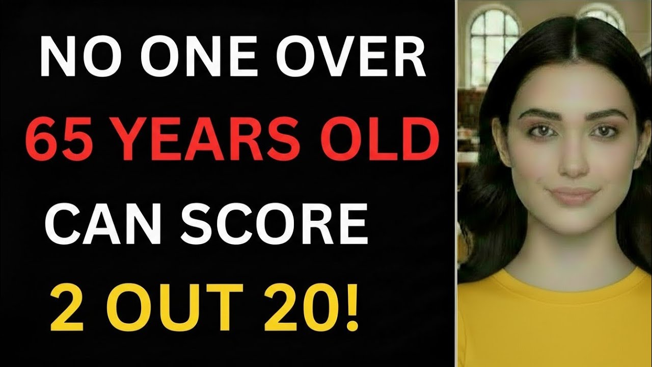 NO ONE Over 65 Can Score 2/20! 🧠 Prove Your Brain Is Still Elite!