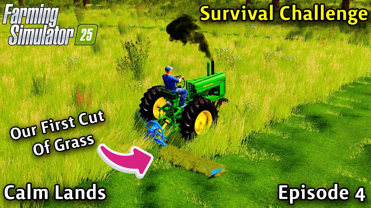 FS25 - Survival Challenge On Calm Lands On Hard Economy Ep 4/OUR FIRST CUT OF GRASS FOR HAY