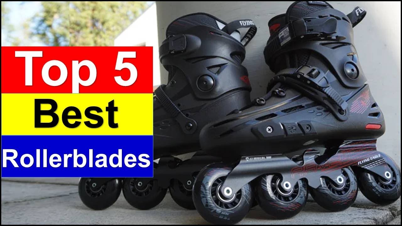 Best Rollerblades in [2025 ] Top 5