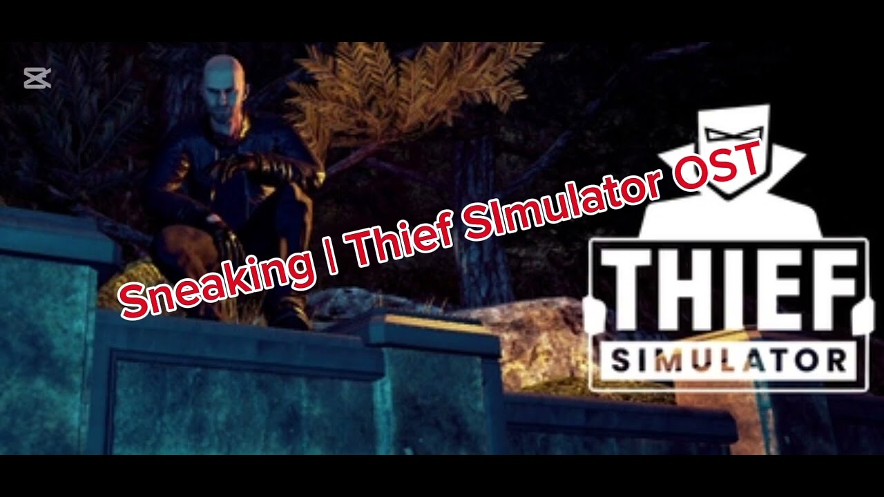Sneaking | Thief SImulator OST (Soundtrack)