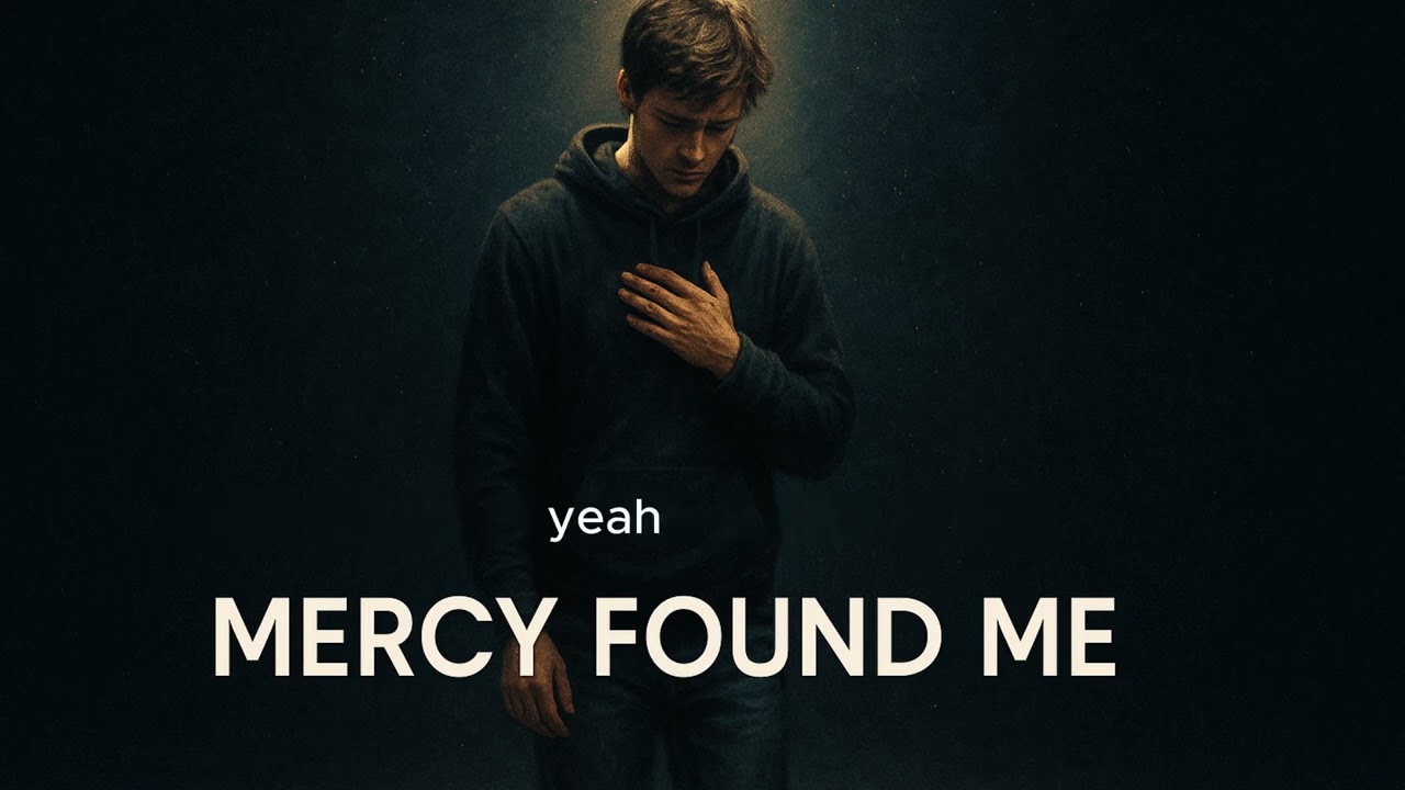 Mercy Found Me | Powerful Christian Worship Song about Grace and Redemption