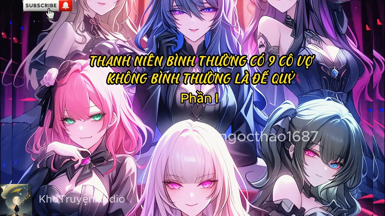 TruyệnAudio: vượt phó bản tôi có 9 cô vợ là đế quỷ phần 1
