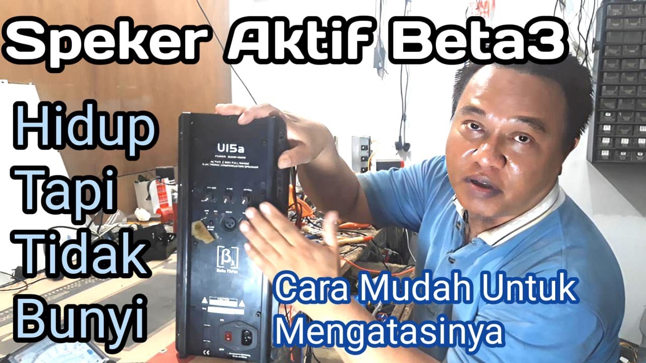 Speker Aktif Beta3 hidup tapi tidak bunyi