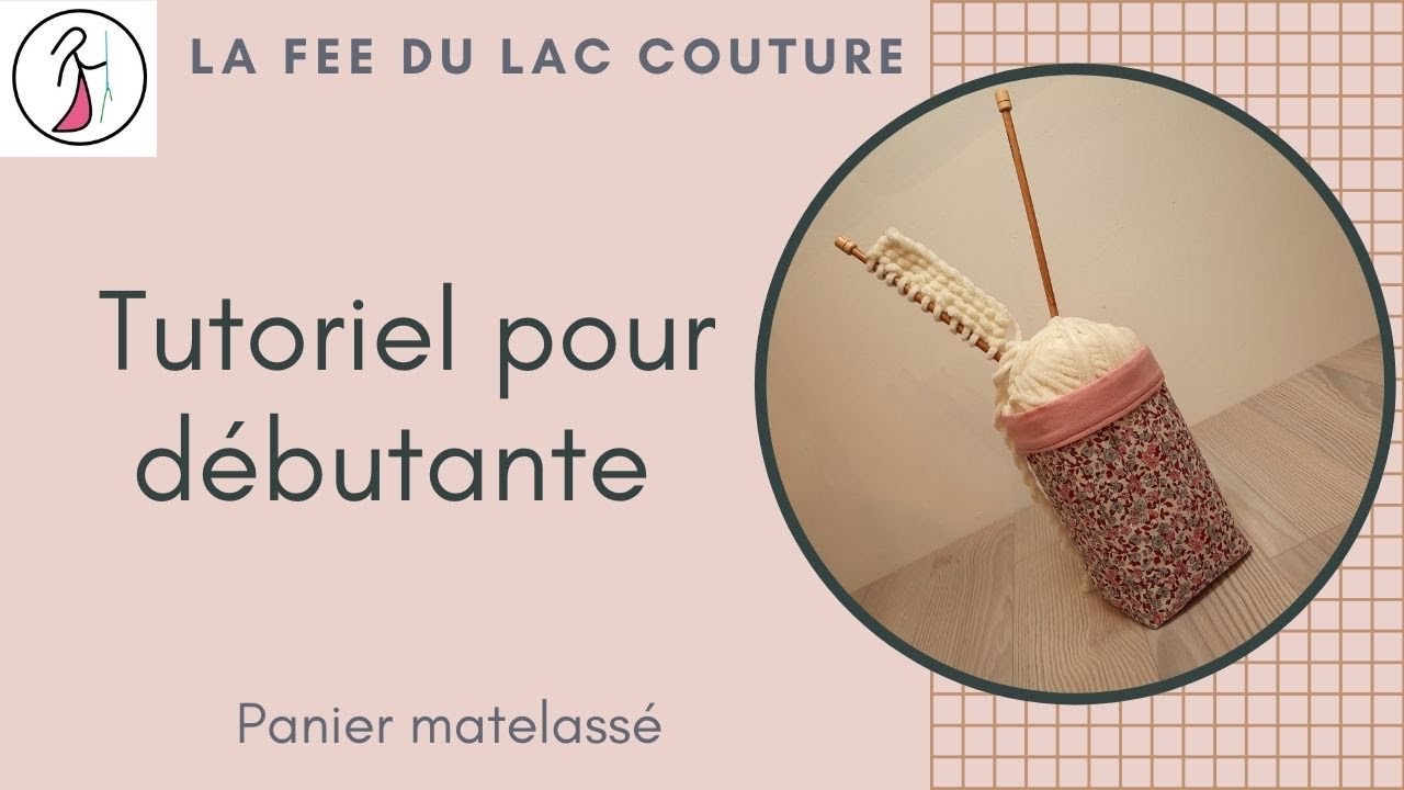 Tutoriel couture pour débutantes: Panier matelassé