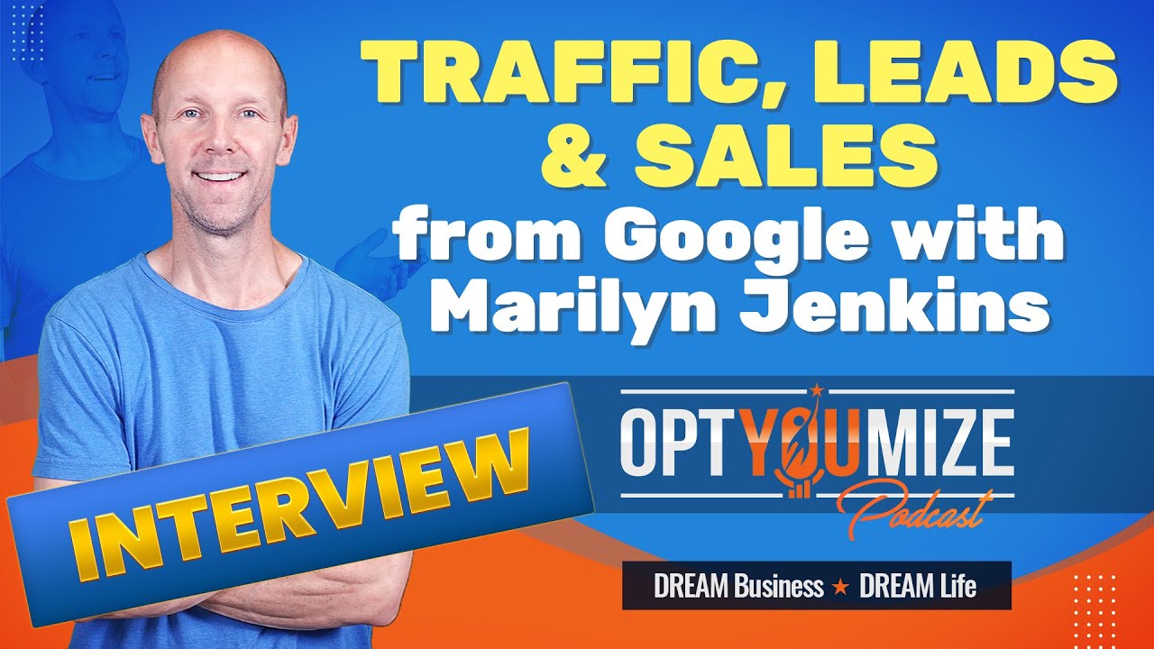 More Traffic, Leads and Sales for Your Business with Marilyn Jenkins