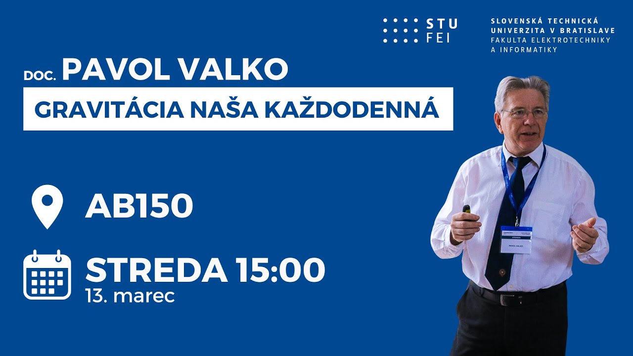 Gravitácia naša každodenná | doc. Pavol Valko