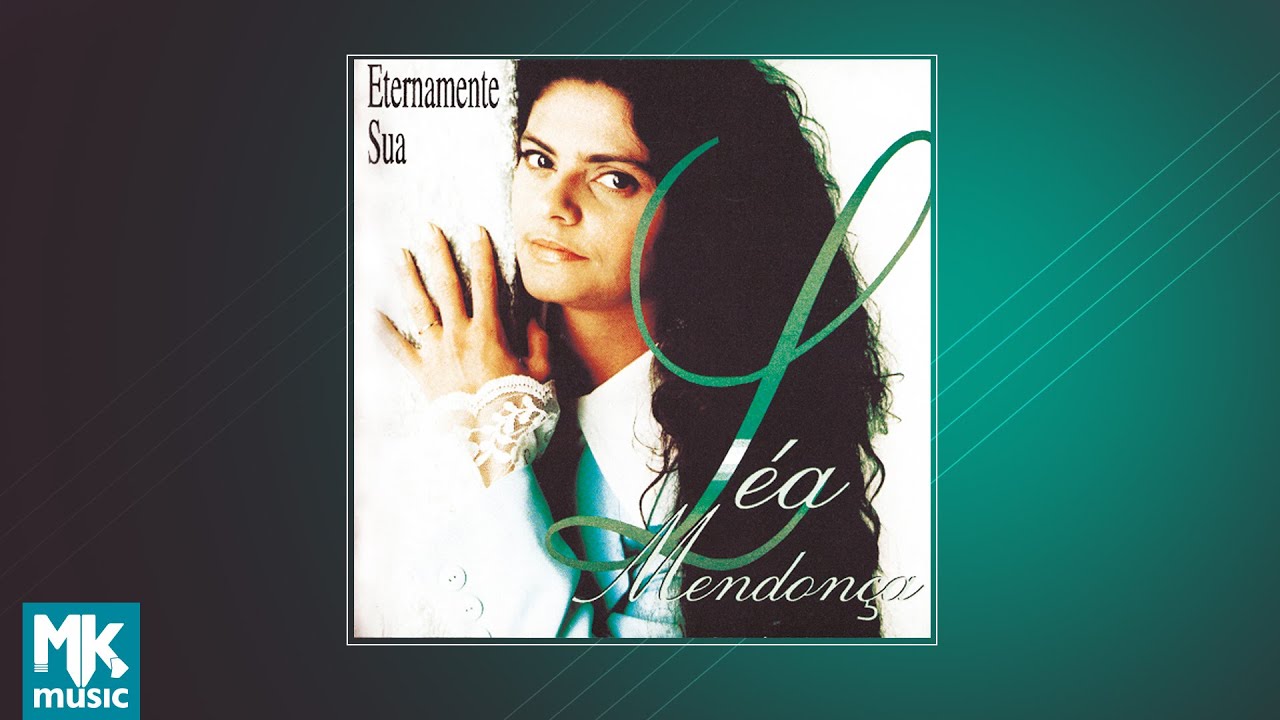 💿 Léa Mendonça - Eternamente Sua (CD COMPLETO)