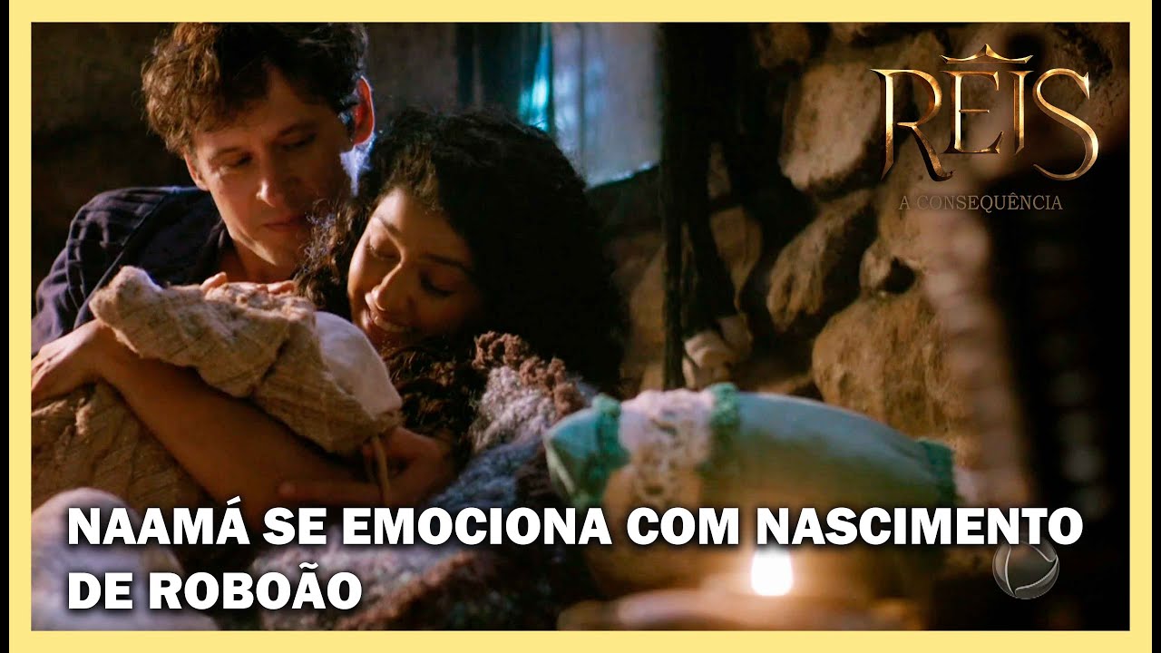 Naamá se emociona com nascimento de Roboão | NOVELA REIS