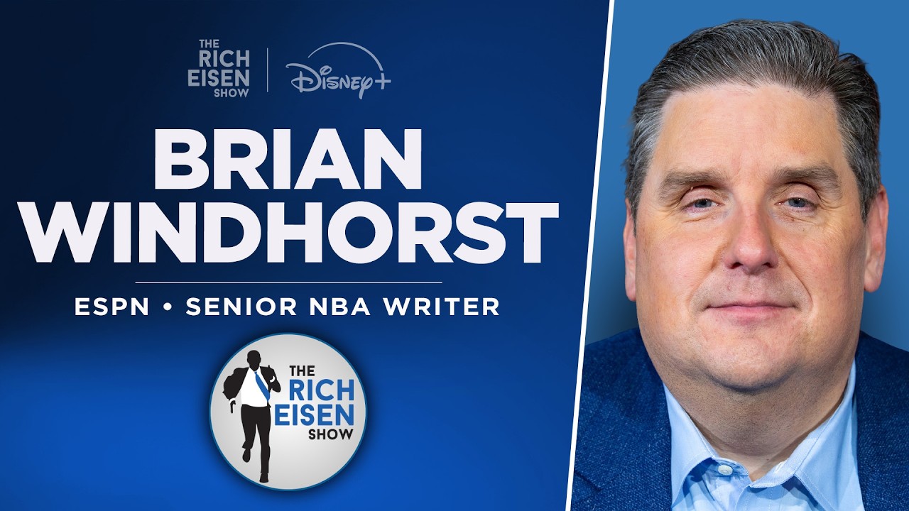 ESPN’s Brian Windhorst Talks Cunningham Injury, Lakers, Giannis & More w Rich Eisen | Full Interview