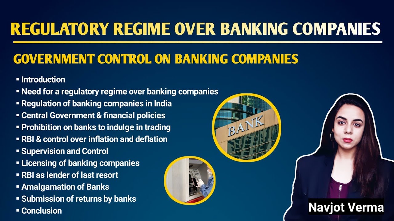 Regulatory Regime Banking Companies | Government Control on Banking Companies