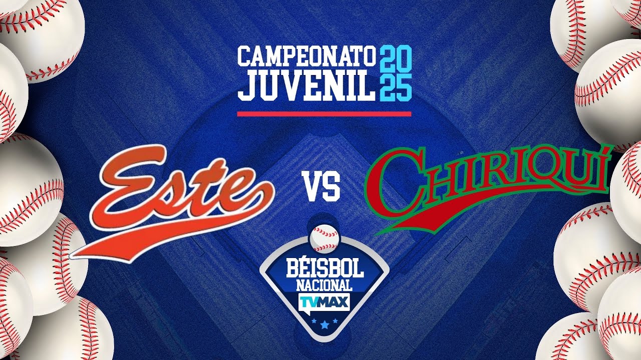 ESTE vs CHIRIQUÍ | BÉISBOL ⚾ JUVENIL 2025 | #FullBeis | EN VIVO